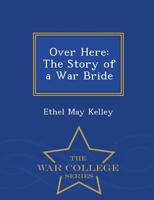 Over Here: The Story of a War Bride 1017880212 Book Cover