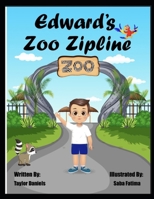 Edward's Zoo Zipline B0BS8NT9KH Book Cover