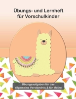 Übungs- und Lernheft für Vorschulkinder - Übungsaufgaben für das allgemeine Verständnis & für Mathe: In Farbe! Tolle Übungen für Vorschulkinder zur ... Verständnis | A4 Format B08QSXT39F Book Cover