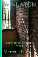 Winlaton: The Story of a Noxious Weed 150041106X Book Cover