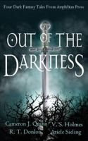 Out of the Darkness: A Dark Fantasy Anthology 1949693902 Book Cover