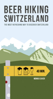 Beer Hiking Switzerland 294048113X Book Cover