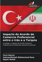 Impacto do Acordo de Comércio Preferencial entre o Irão e a Turquia 6205783274 Book Cover