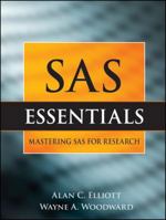 SAS Essentials: A Guide to Mastering SAS for Research 0470461292 Book Cover