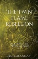 The Twin Flame Rebellion 1912257130 Book Cover