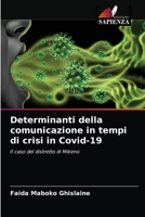 Determinanti della comunicazione in tempi di crisi in Covid-19: Il caso del distretto di Mikeno 6203539783 Book Cover