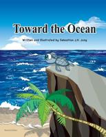 Toward the Ocean 1073497771 Book Cover