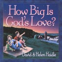 How Big Is God's Love? 1565079272 Book Cover