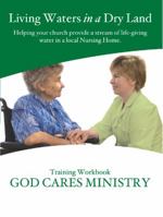 Living Waters in a Dry Land Training Workbook 0974538450 Book Cover