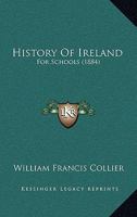 History of Ireland for schools 1021989290 Book Cover