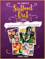 The Complete Sirtfood Diet Cookbook [2 in 1]: The Nutritional Guide with Tens of Sirtuin-Full Recipes for Women to Speed Up Slimming Process, Muscles and Memory for an Easier and Healthier Life 1802592849 Book Cover