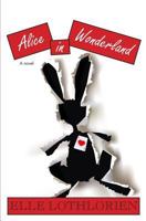 Alice in Wonderland 1481817329 Book Cover