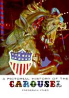 A Pictorial History of the Carousel