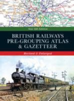 British Railways Pre-Grouping Atlas and Gazetteer 0711038171 Book Cover