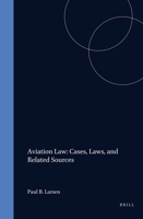 Aviation Law: Cases, Laws, and Related Sources 1571053409 Book Cover