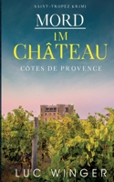 Mord im Château: Ein Saint-Tropez Krimi 7 3751995137 Book Cover