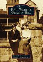 Fort Worth's Quality Hill 146713211X Book Cover