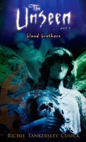 Blood Brothers: The Unseen #3 (Cusick, Richie Tankersley. Unseen) 0142405833 Book Cover