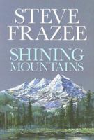 Shining Mountains (Western Series) B0007E27O6 Book Cover