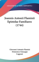 Joannis Antonii Flaminii Epistolae Familiares (1744) 1166066975 Book Cover