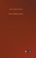 Miss Gibbie Gault 151171297X Book Cover