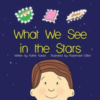 What We See in the Stars 149746644X Book Cover