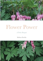 Flower Power: A Poetic Bouquet 1667153900 Book Cover