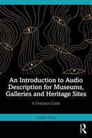 An Introduction to Audio Description in Museums, Galleries and Heritage Sites 1041092148 Book Cover