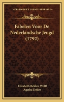 Fabelen Voor De Nederlandsche Jeugd (1792) 1166032582 Book Cover