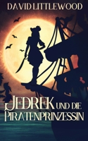 Jedrek Und Die Piratenprinzessin 4824121906 Book Cover