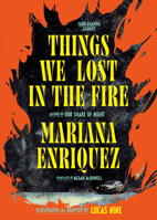 Things We Lost in the Fire: Four Graphic Stories B0GHDMXFB9 Book Cover