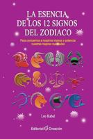 La Esencia de Los 12 Signos del Zodiaco 8415676387 Book Cover