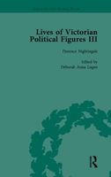 Lives of Victorian Political Figures, Part III, Volume 2: Queen Victoria, Florence Nightingale, Annie Besant and Millicent Garrett Fawcett by Their Co 1138754846 Book Cover