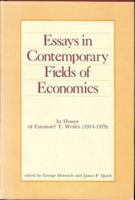 Essays in Contemporary Fields of Economics: In Honor of Emanuel T. Weiler, Nineteen Hundred and Fourteen Thru Nineteen Hundred and Seventy-Nine 0911198598 Book Cover