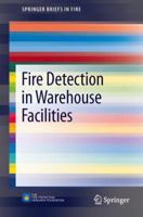 Fire Detection in Warehouse Facilities (SpringerBriefs in Fire) 1461481147 Book Cover