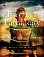 Forensic Pathology: Principles and Practice 0122199510 Book Cover