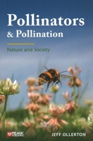 Pollinators and Pollination 1784272280 Book Cover
