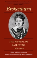Brokenburn: The Journal of Kate Stone, 1861-1868 (Library of Southern Civilization) 0807120170 Book Cover