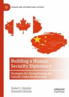 Building a Human Security Diplomacy: Strategies for Strengthening the Canada-China Relationship 3031482654 Book Cover
