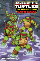 Tales of the Teenage Mutant Ninja Turtles: The Mirage Years Omnibus, Vol. 2 B0H7VZ3NB3 Book Cover