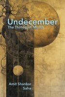 Undecember: The Thirteenth Month 1683151267 Book Cover