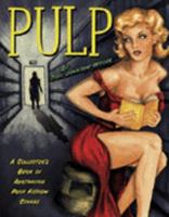 Pulp: A Collector's Books of Australian Pulp Fiction Covers 0642107661 Book Cover