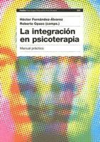 La Integracion En Psicoterapia (Paidos Psicologia, Psiquiatria, Psicoterapia) 8449316065 Book Cover
