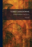 Lord Lansdowne: A Biography 1025813626 Book Cover