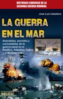La guerra en el mar 8499174027 Book Cover