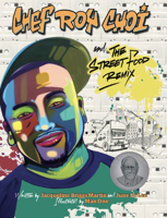 Chef Roy Choi and the Street Food Remix 0983661596 Book Cover