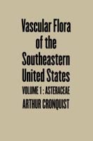 Vascular Flora of the Southeastern United States: Vol. 1: Asteraceae 0807849413 Book Cover