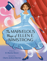 The Marvelous Magic of Ellen E. Armstrong B0GXTF5MZ8 Book Cover