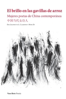 El brillo en las gavillas de arroz: Mujeres poetas de China contempor�nea 841246091X Book Cover