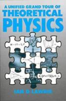 Unified Grand Tour of Theoretical Physics 0852740158 Book Cover